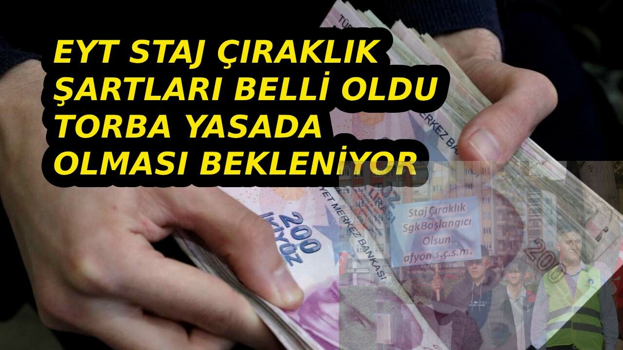 EYT staj çıraklık eylemleri meyvesini veriyor! Şartlar belli oldu, zorunlu staj için torba yasa yeni milat olarak görülüyor