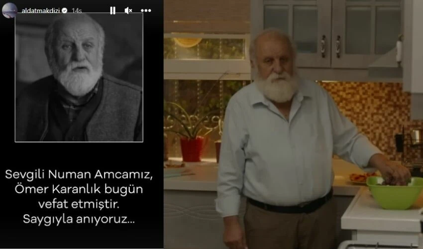 Aldatmak dizisinin Numan’ı Ömer Karanlık, hayatını kaybetti