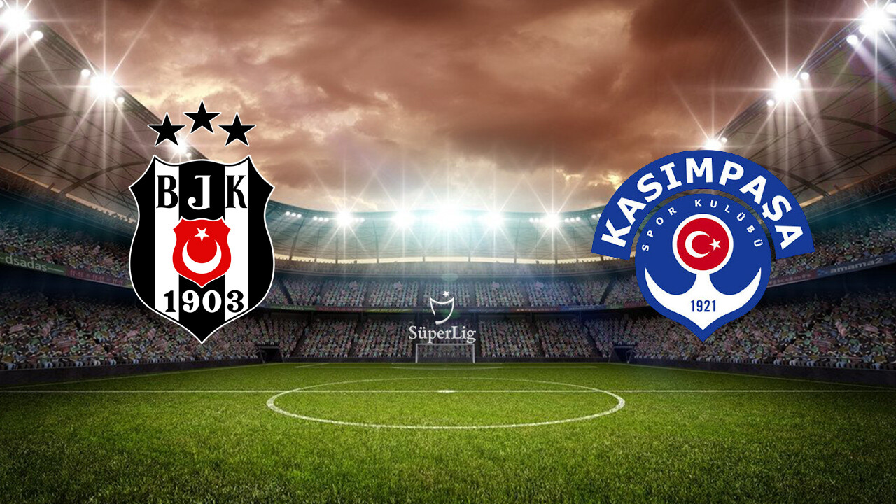 Beşiktaş, Kasımpaşa&#039;yı konuk ediyor! İşte ilk 11&#039;ler