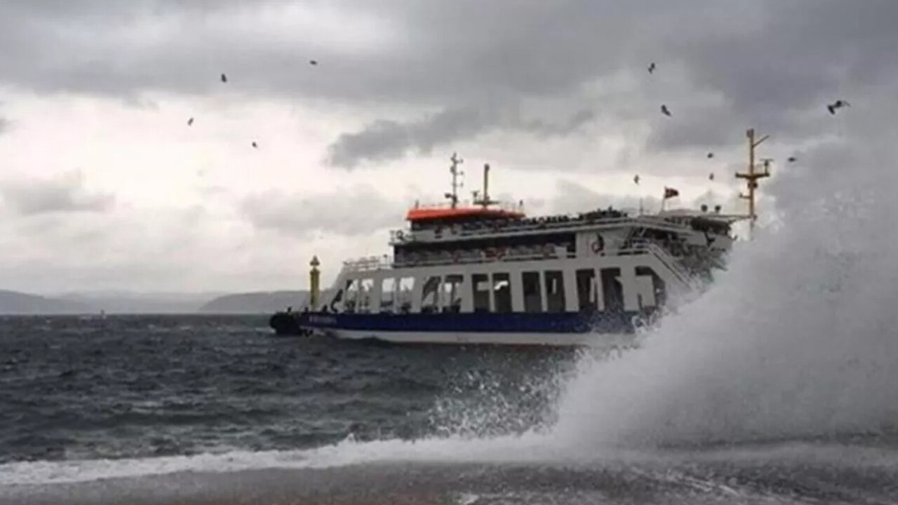 Fırtına deniz ulaşımını vurdu: Çok sayıda sefer iptal!