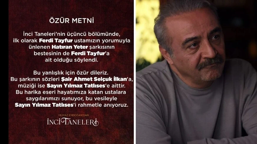 “İnci Taneleri” dizisinden “Hatıran Yeter” özrü