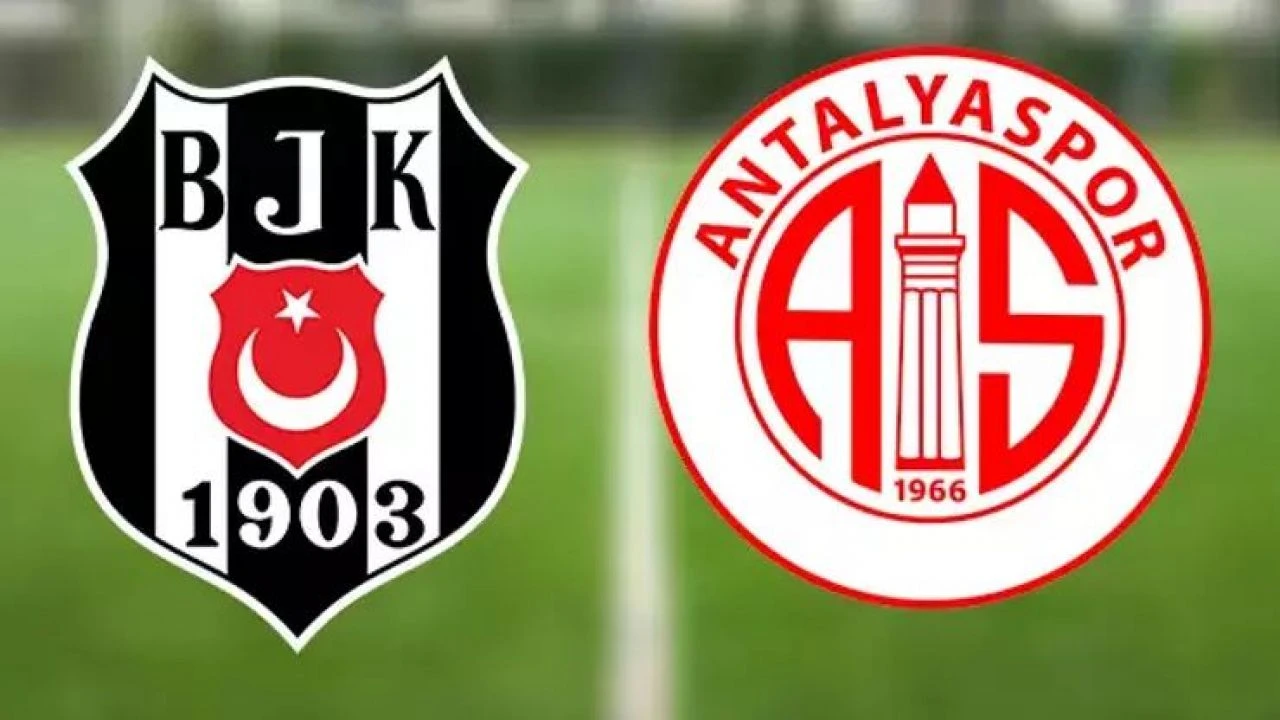 Beşiktaş, Antalyaspor deplasmanında! İşte ilk 11'ler
