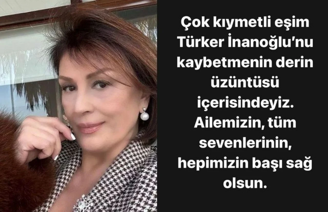 Eşi Türker İnanoğlu’nu kaybeden Gülşen Bubikoğlu’ndan ilk açıklama