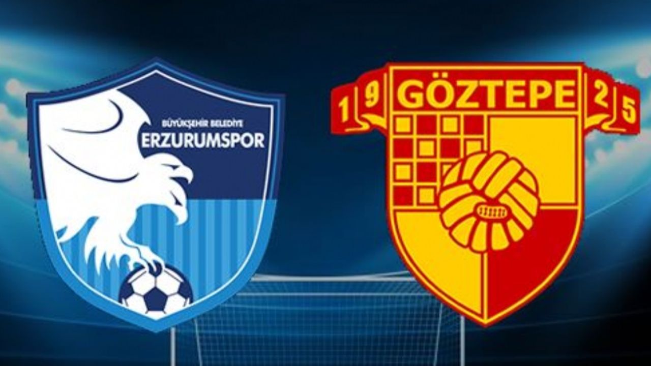 Göztepe - Erzurumspor maçı bu akşam 20:30&#039;da oynanacak