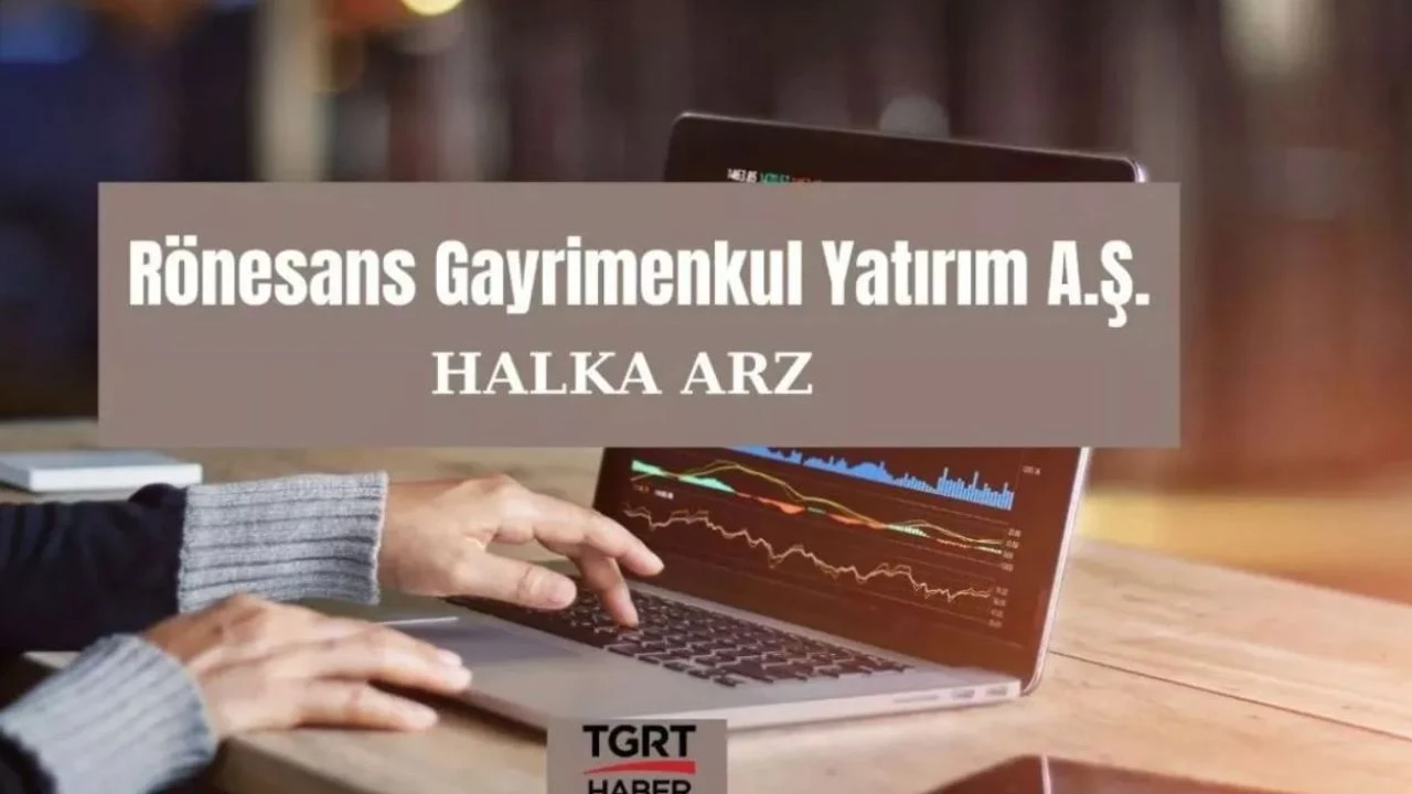 Rönesans Gayrimenkul talep toplama sürecinin ardından işlem görecek