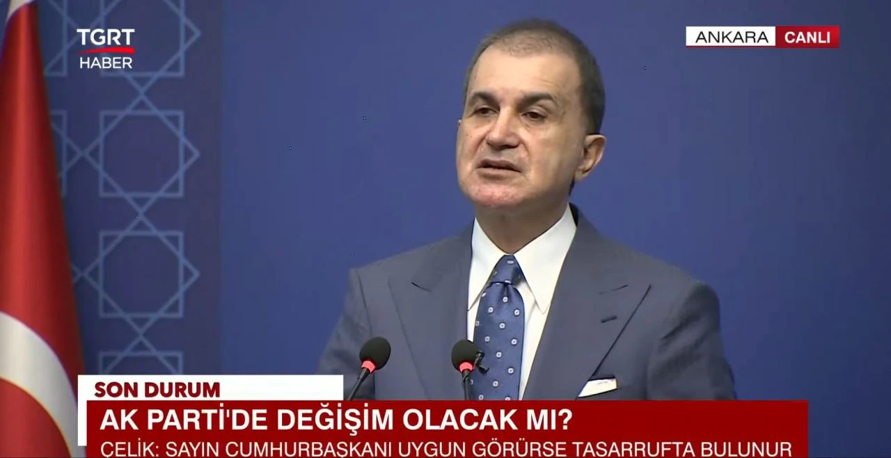 Son dakika! Ömer Çelik'ten 'değişim' sorusuna cevap: Tasarruf Cumhurbaşkanı Erdoğan'da