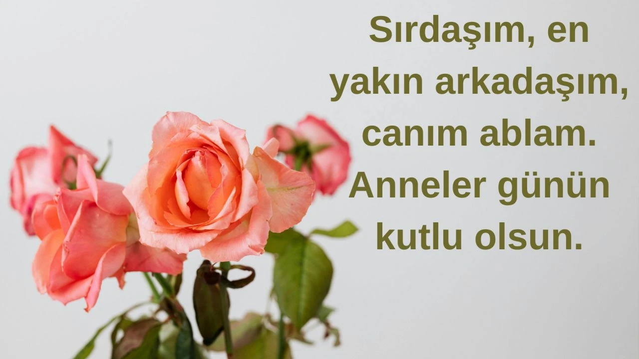 Anneler Gününde ablaya ve öğretmene gönderilecek en anlamlı mesajlar - 2. Resim