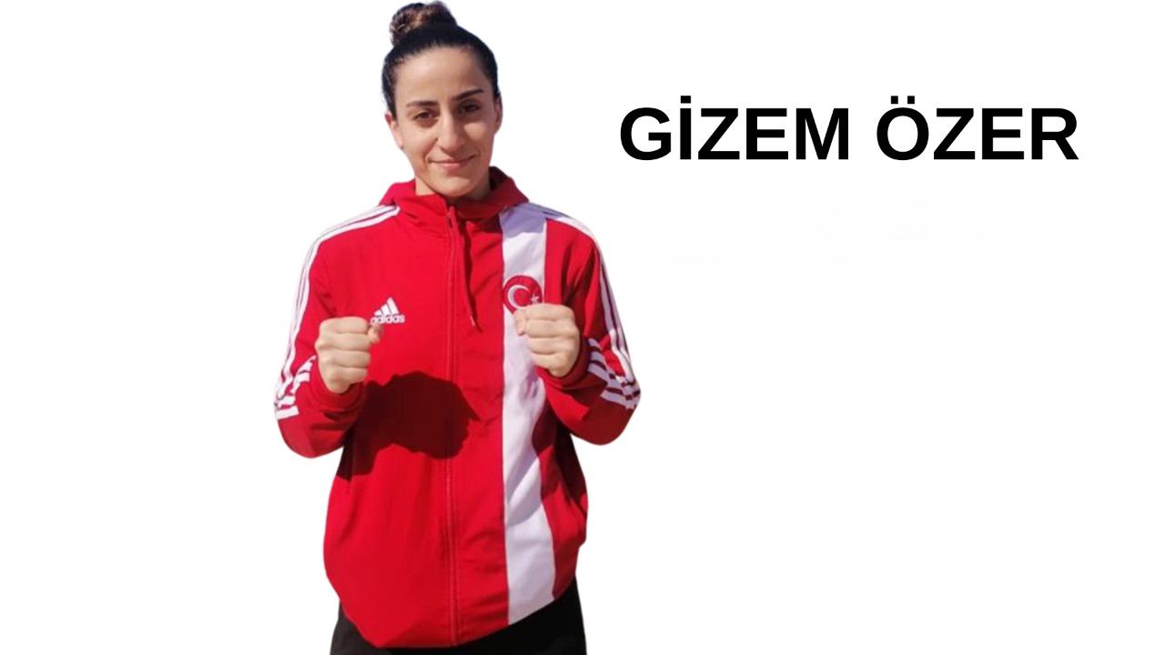 8 kez Türkiye Şampiyonu olan milli boksör Gizem Özer’in hayatı ve kariyeri