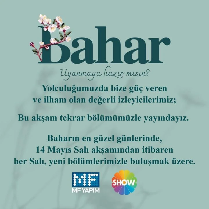 Bahar dizisi bu akşam çekimlerin yetişmemesi sebebiyle yayınlanmayacak, sonraki bölüm haftaya 14 Mayıs'ta