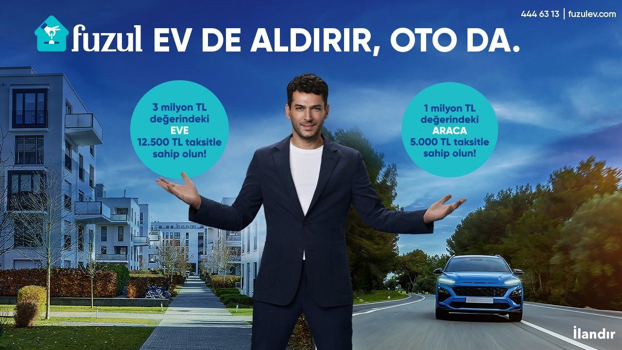 Fuzul Ev de Aldırır, Oto da!