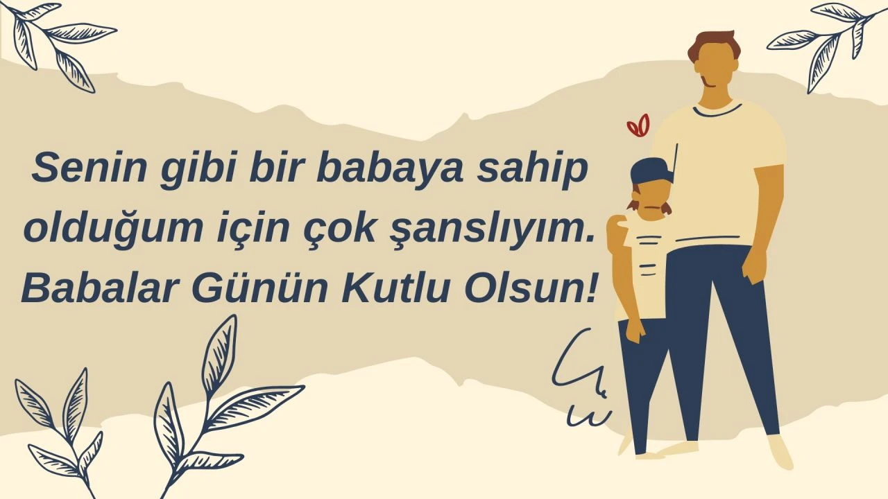 16 Haziran Pazar günü kutlanacak Babalar günü için özel sözler ve en yeni hediye fikirleri
