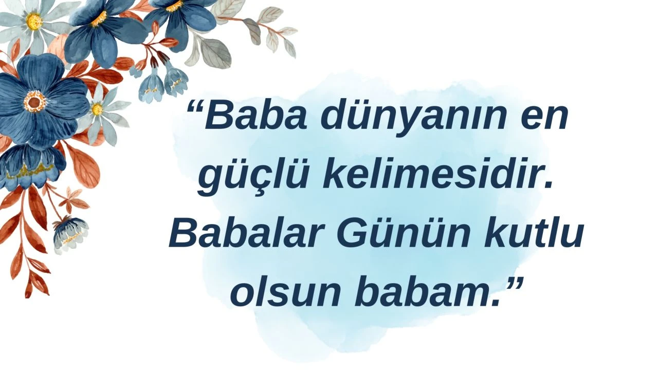 16 Haziran Pazar günü kutlanacak Babalar günü için özel sözler ve en yeni hediye fikirleri