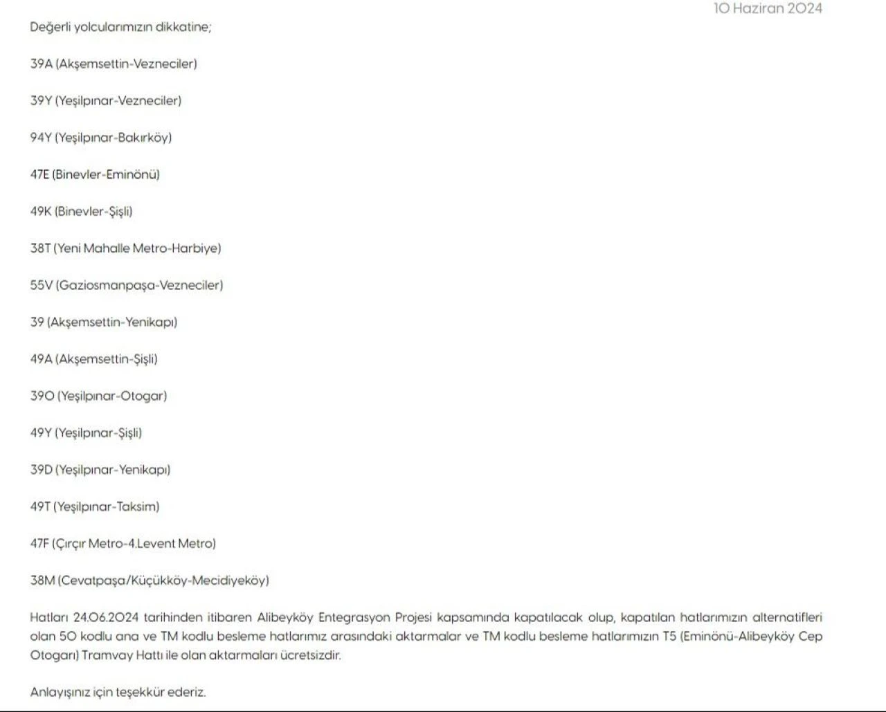 39A, 47E, 49A, 47F, 38M hatları Alibeyköy Entegrasyon Projesi sebebiyle 24 Haziran'dan itibaren kapalı olacak
