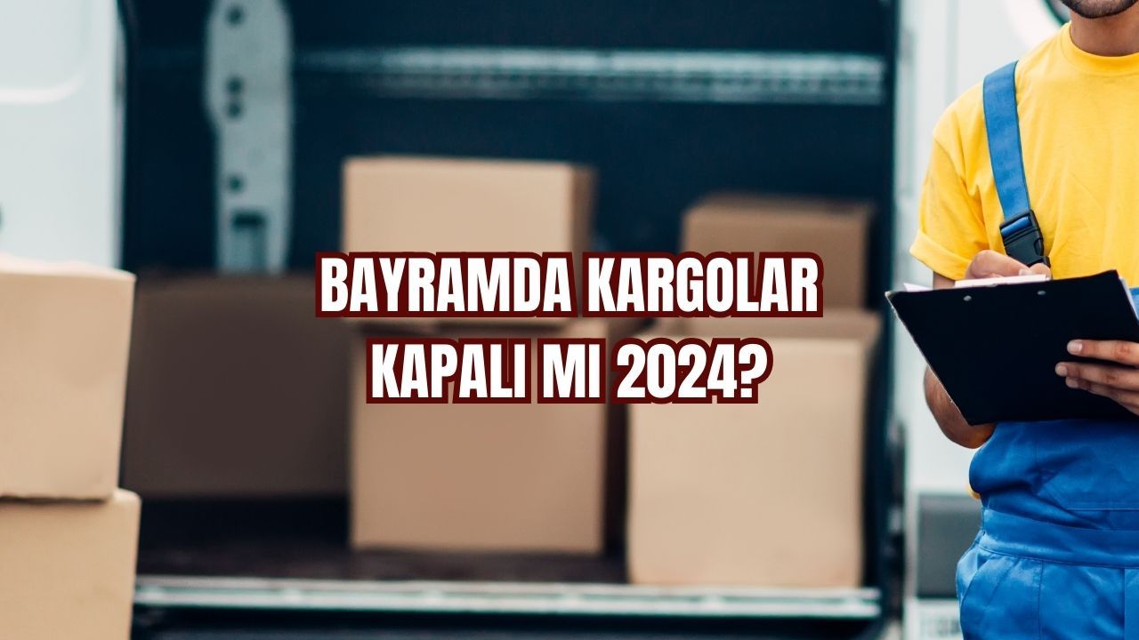 Kargolar, Kurban bayramında resmi tatil olması sebebiyle kapalı olacak