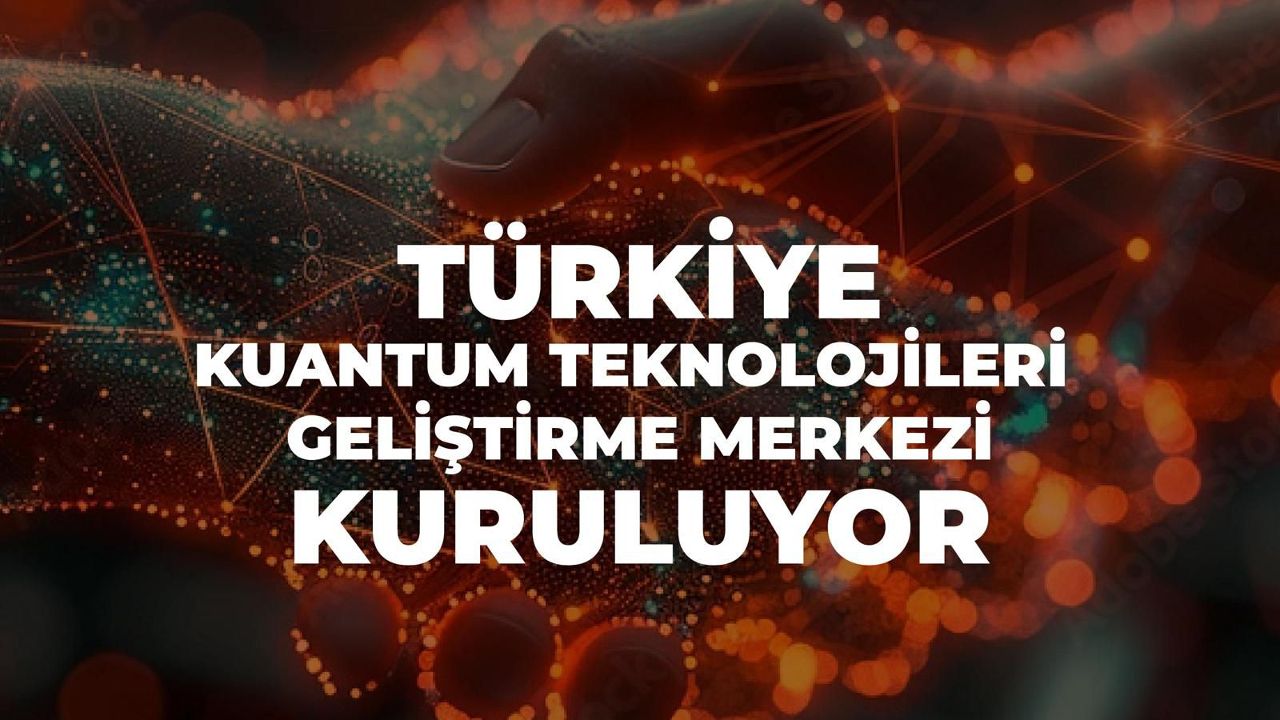 Türkiye Kuantum alanında dev bir adım atmaya hazırlanıyor: Cumhurbaşkanı Erdoğan imzayı attı! Kuantum Teknolojileri Geliştirme Merkezi kurulacak