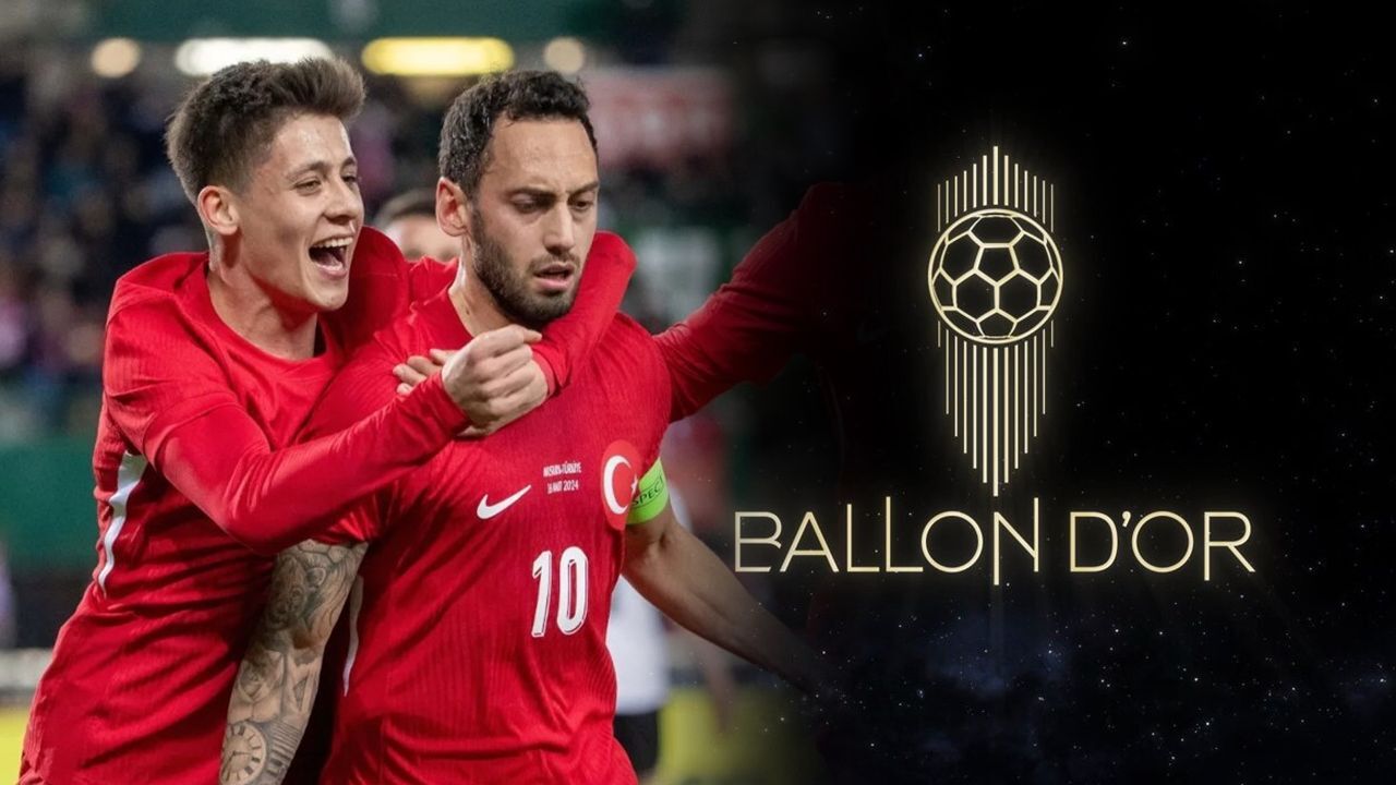 Arda Güler ve Hakan Çalhanoğlu Ballon d’Or ödüllerine aday! 