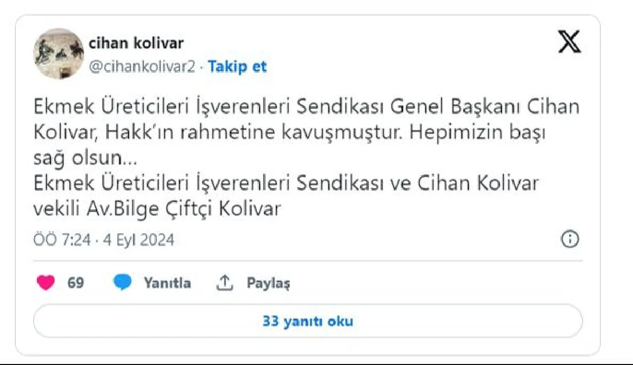Ekmek Üreticileri Sendikası Başkanı Cihan Kolivar hayatını kaybetti! Tepki çeken sözleri nedeniyle gözaltına alınmıştı