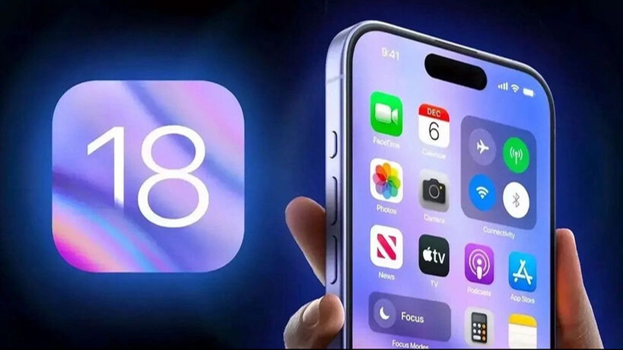 iPhone XR ve üstü cihazlara gelecek olan iOS 18 bugün saat 20.00&#039;de çıkacak