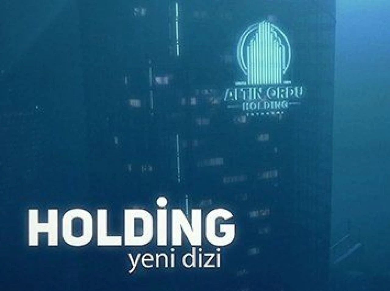 Holding dizisinin oyuncu kadrosu netleşiyor - 1. Resim