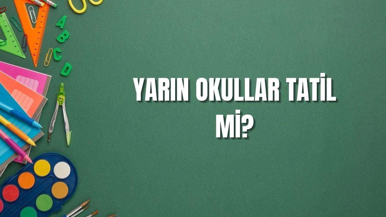15 Ekim yarın okulların tatil olacağına dair valilik açıklaması gelmedi - 1. Resim