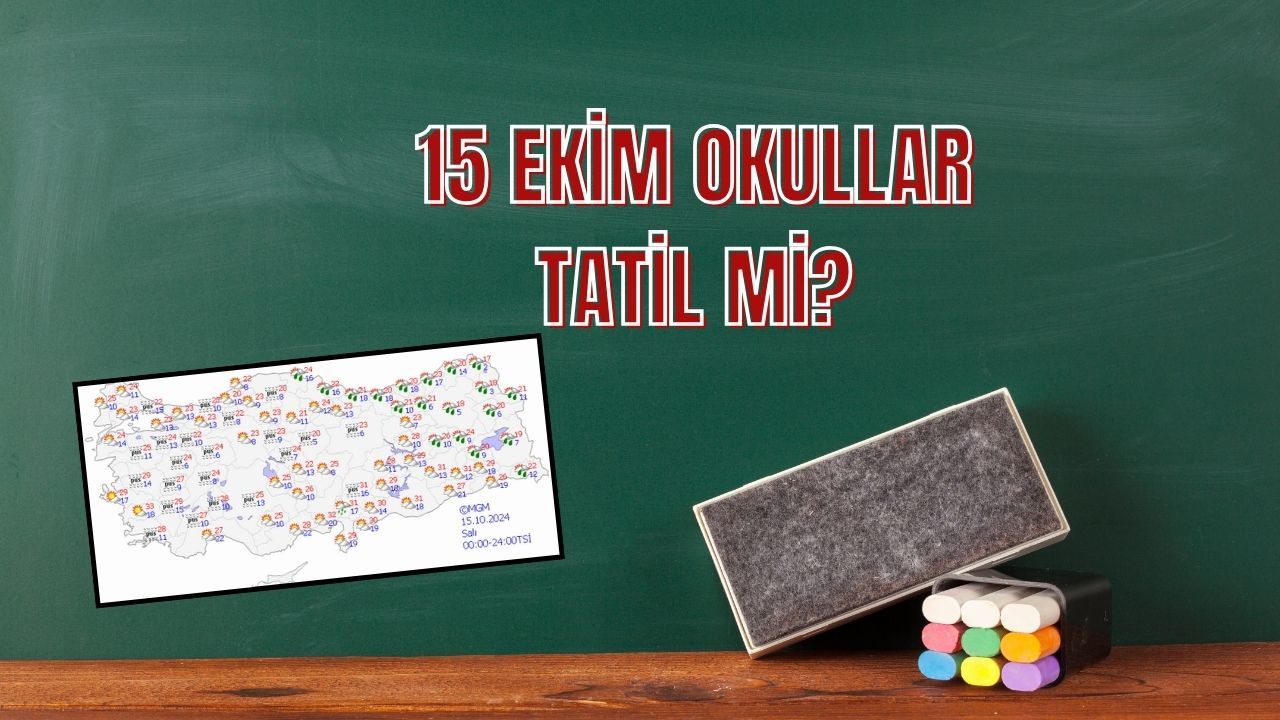 15 Ekim yarın okulların tatil olacağına dair valilik açıklaması gelmedi