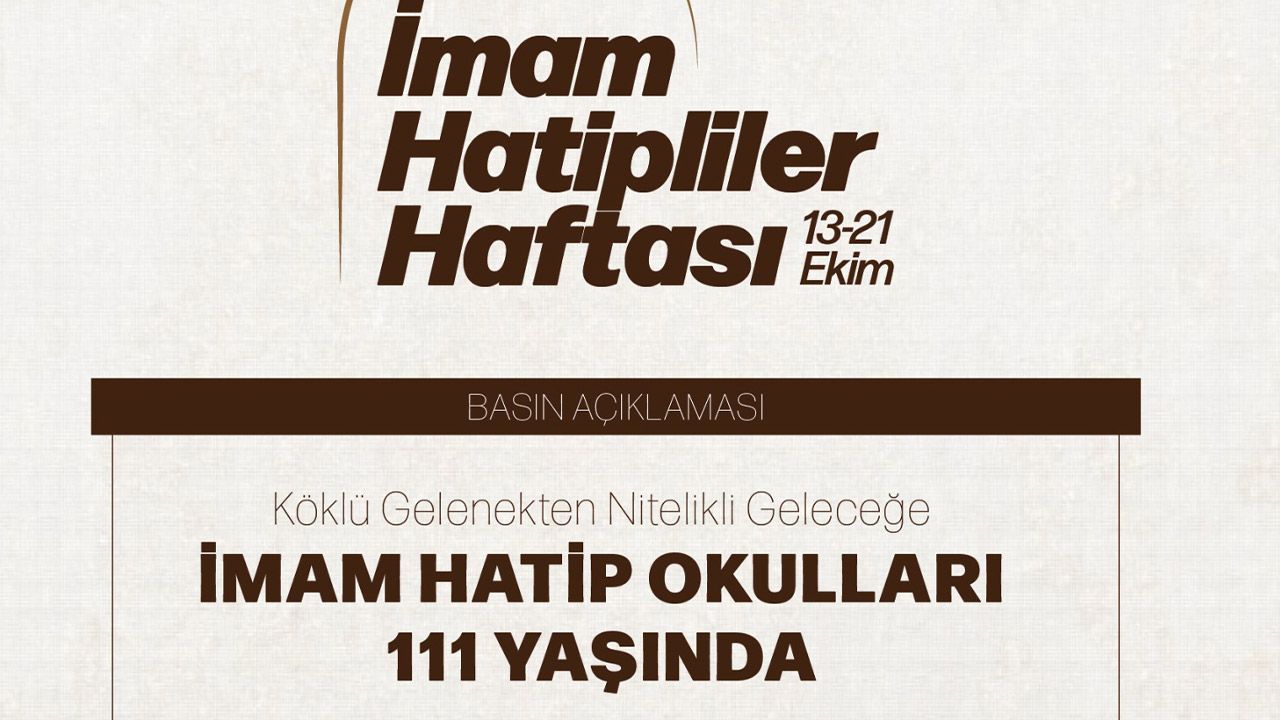 Köklü gelenekten nitelikli geleceğe! İmam Hatip Okulları 111 Yaşında