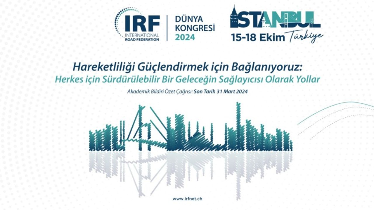 IRF Dünya Kongresi İstanbul&#039;da gerçekleşiyor