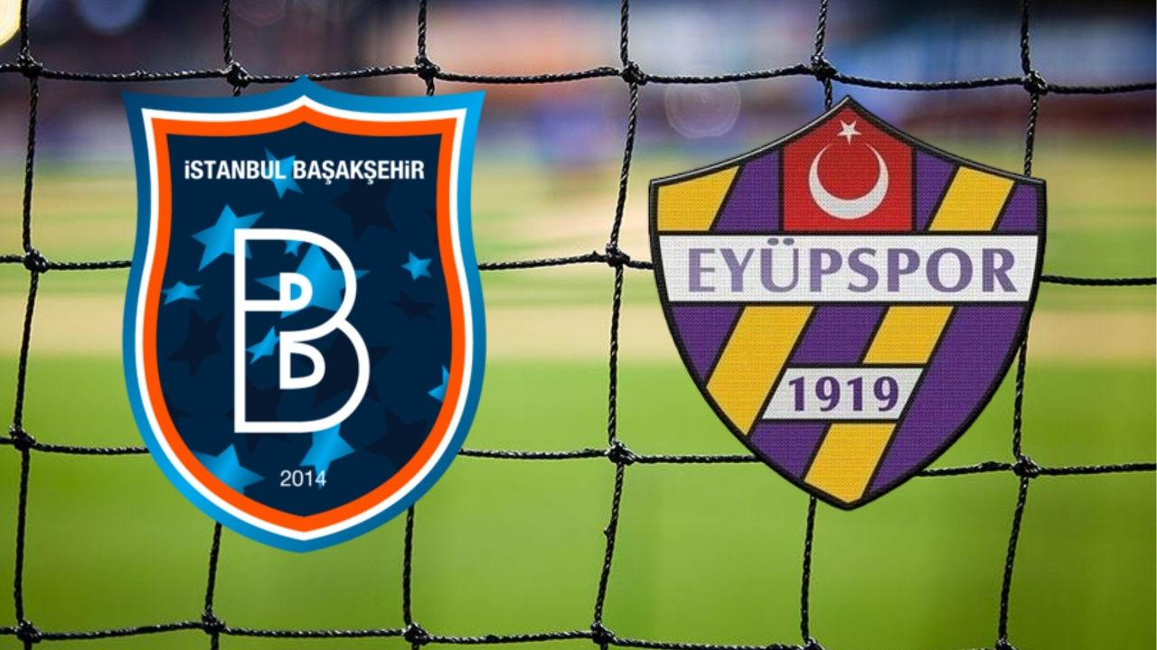 Başakşehir-Eyüpspor maçı hangi kanalda? Karşılaşmanın başlamasına saatler kaldı