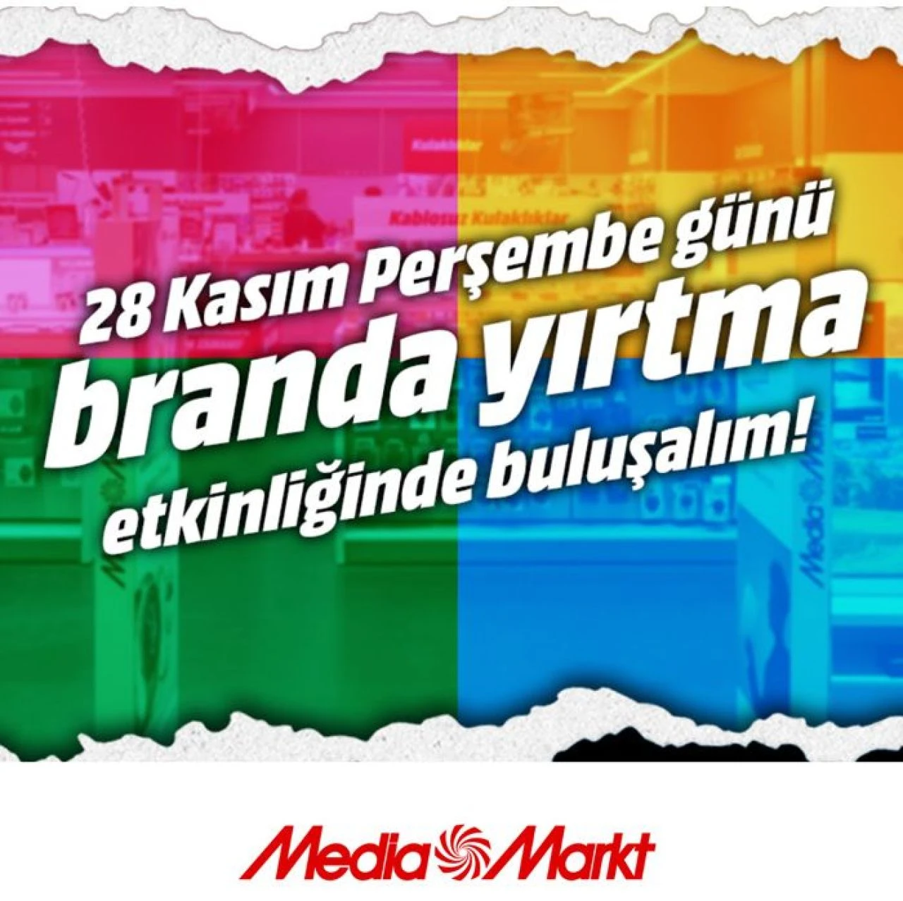 MediaMarkt’ta ‘Branda Yırtma’ için geri sayım başladı!