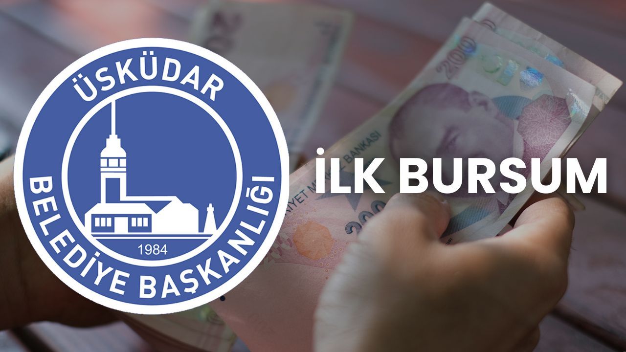 Üsküdar Belediyesi &quot;ilk bursum&quot; başvurusu nasıl yapılır? Başvuru şartları belli oldu