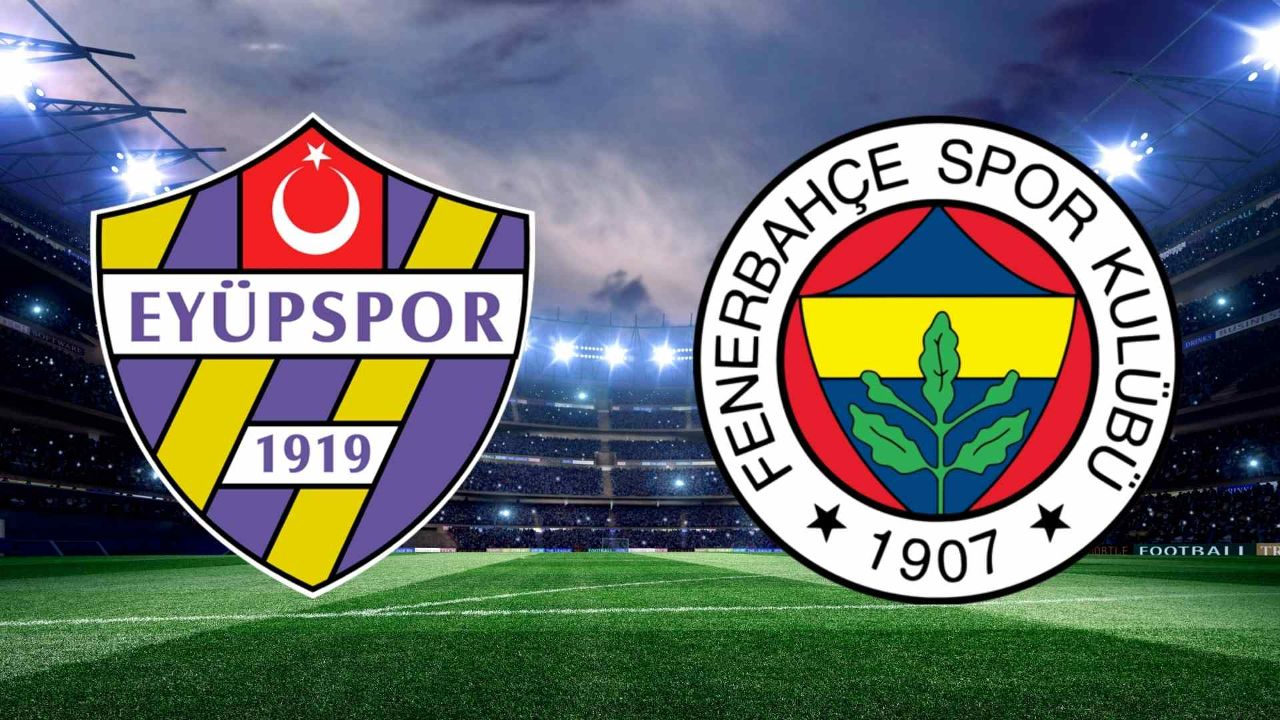 Eyüpspor-Fenerbahçe maç kadrosu gündem oldu! Muhtemel 11&#039;ler