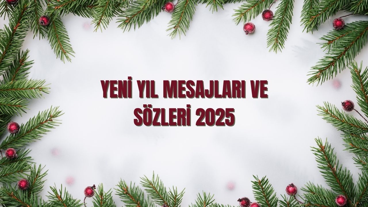 Yeni yıl mesajları arkadaşa, anneye, babaya kısa ve resimli! 2025 anlamlı ve duygusal yeni yıl sözleri