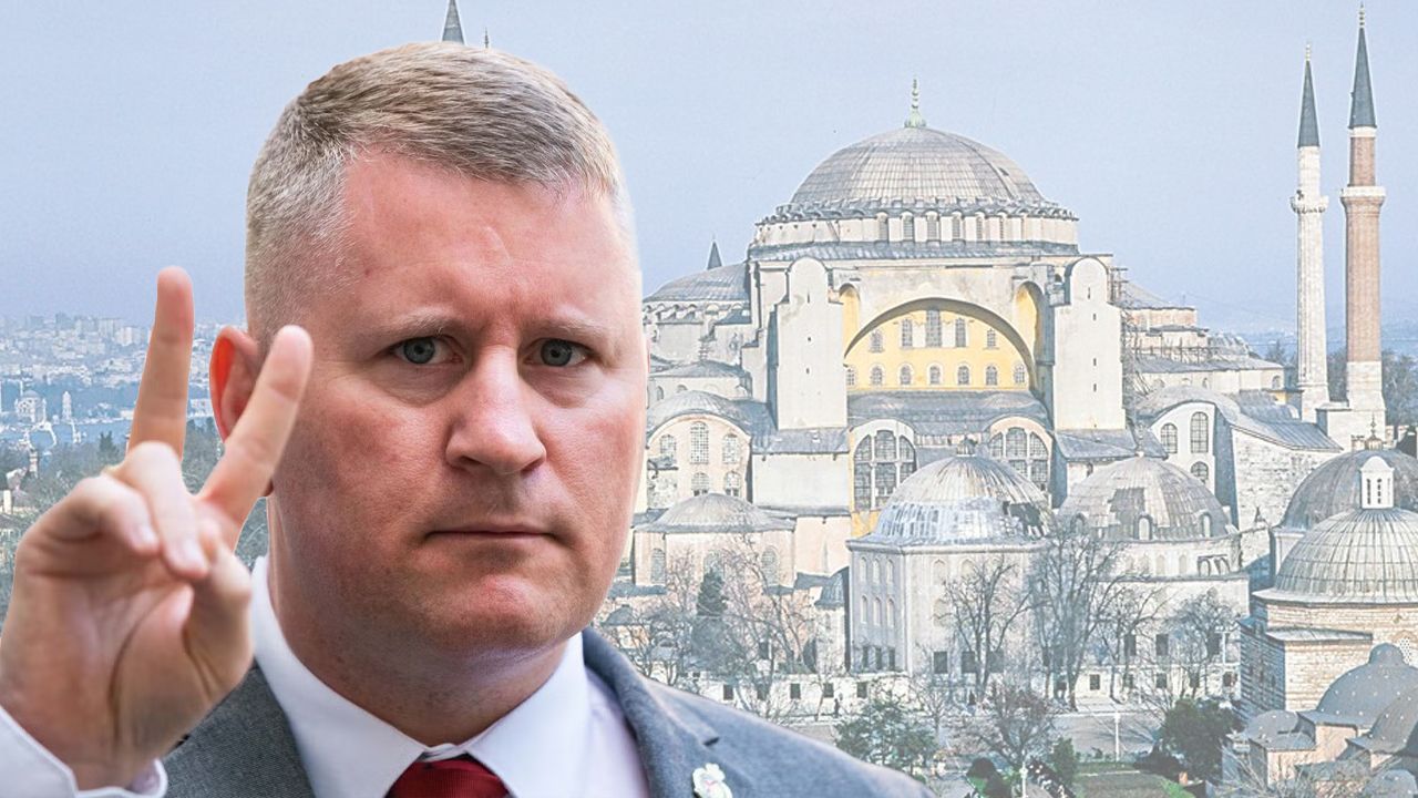 Faşist İngiliz siyasetçiden küstah hareket! Ayasofya&#039;ya Yunan bayrağı dikti 