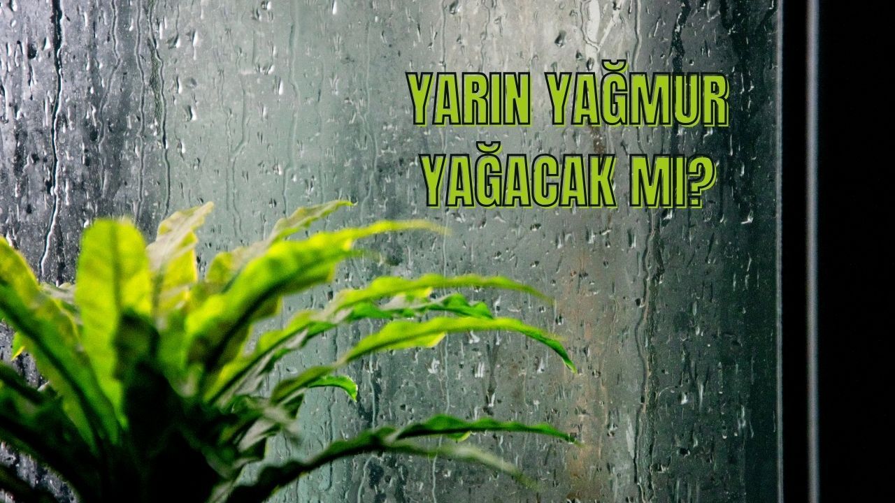 MGM verilerine göre yarın yağmur yağacak mı belli oldu! 9 Ocak İstanbul hava durumu raporu