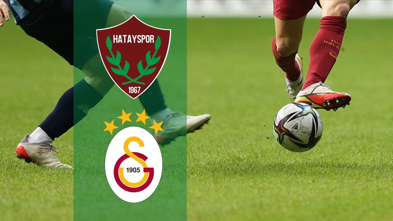 Hatayspor Galatasaray canlı nereden izlenir? Maç başladı