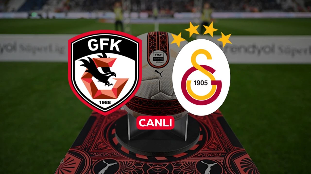 Gaziantep FK Galatasaray CANLI nereden izlenir? Maç başladı