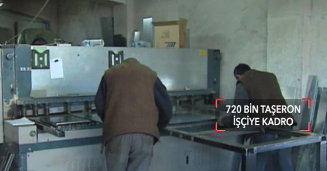 720 bin taşeron işçiye müjde