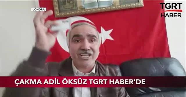 Çakma Adil Öksüz'e TGRT Haber ulaştı