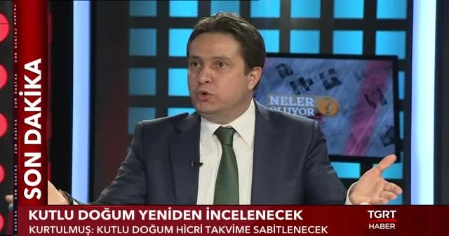 Numan Kurtulmuş: Kutlu Doğum Hicri takvime sabitlenecek