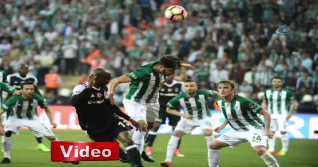 Bursaspor Beşiktaş maçı foto özet