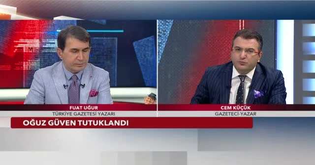 Fuat Uğur: Oğuz Güven'in tutuklanması akla ziyan bir karar