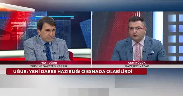 Fuat Uğur: Yeni darbe hazırlığı o esnada olabilirdi!