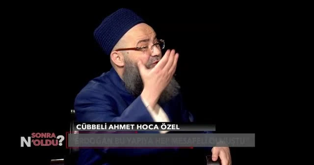 Cübbeli Ahmet Hoca: Gece, gündüz Erdoğan'a dua ediyorum