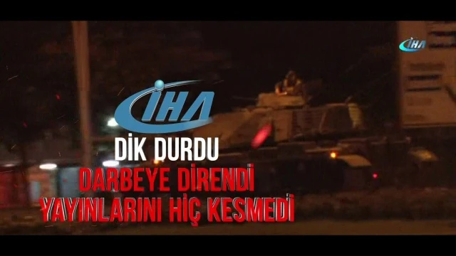 İHA demokrasinin sesi oldu