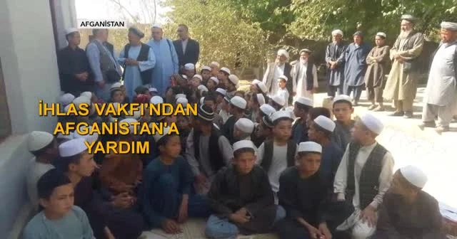 İhlas Vakfı'ndan Afganistan'a yardım