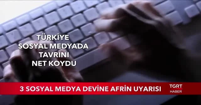 3 Sosyal Medya Devine Afrin Uyarısı