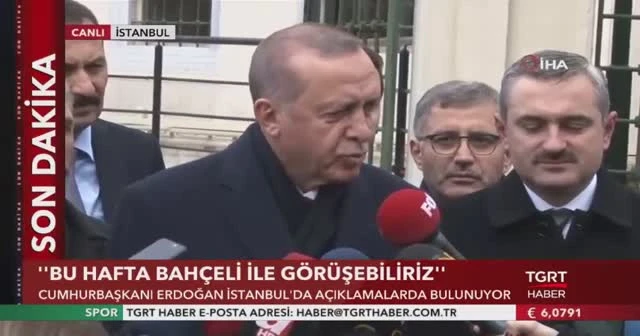 Cumhurbaşkanı Erdoğan: Bu hafta Bahçeli ile görüşebiliriz
