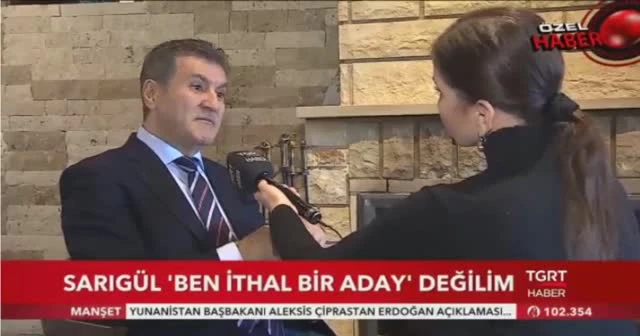 Sarıgül: Ben ithal bir aday değilim