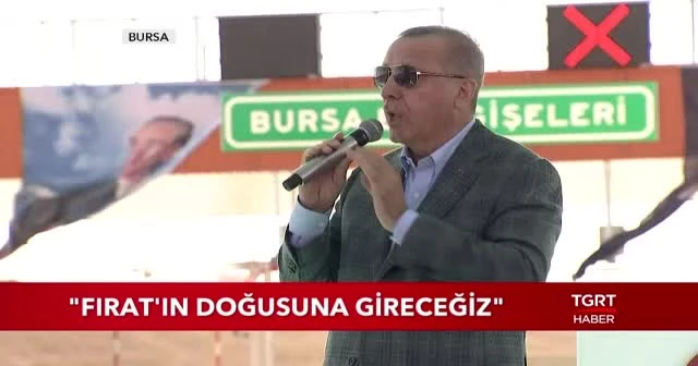Cumhurbaşkanı Erdoğan'dan Fırat'ın doğusuna operasyon sinyali