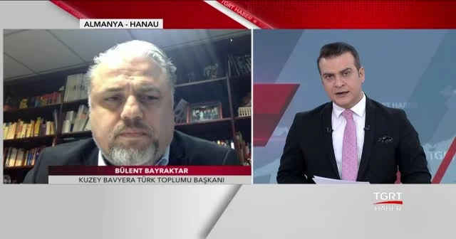 Bülent Bayraktar, Almanya'da yükselen ırkçı saldırıların nedenini TGRT Haber'e açıkladı
